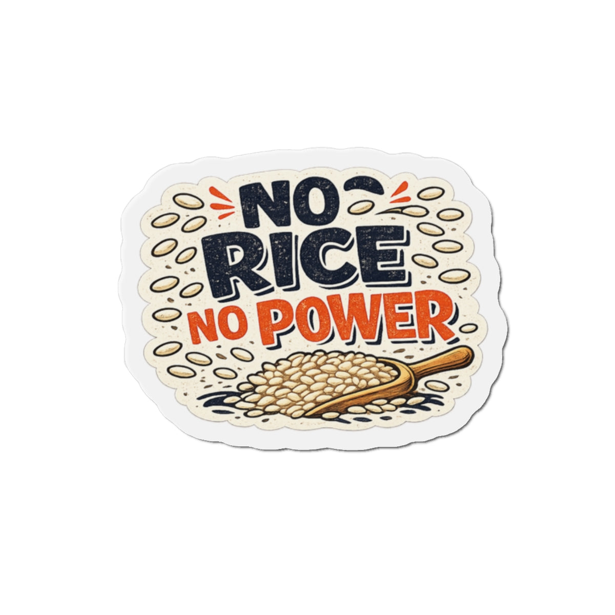 No Rice No Power  — Cruise Meme Die-Cut Magnet