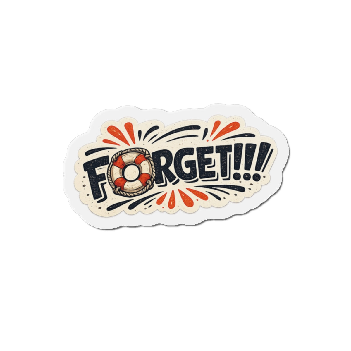 FORGET! — Cruise Meme Die-Cut Magnet