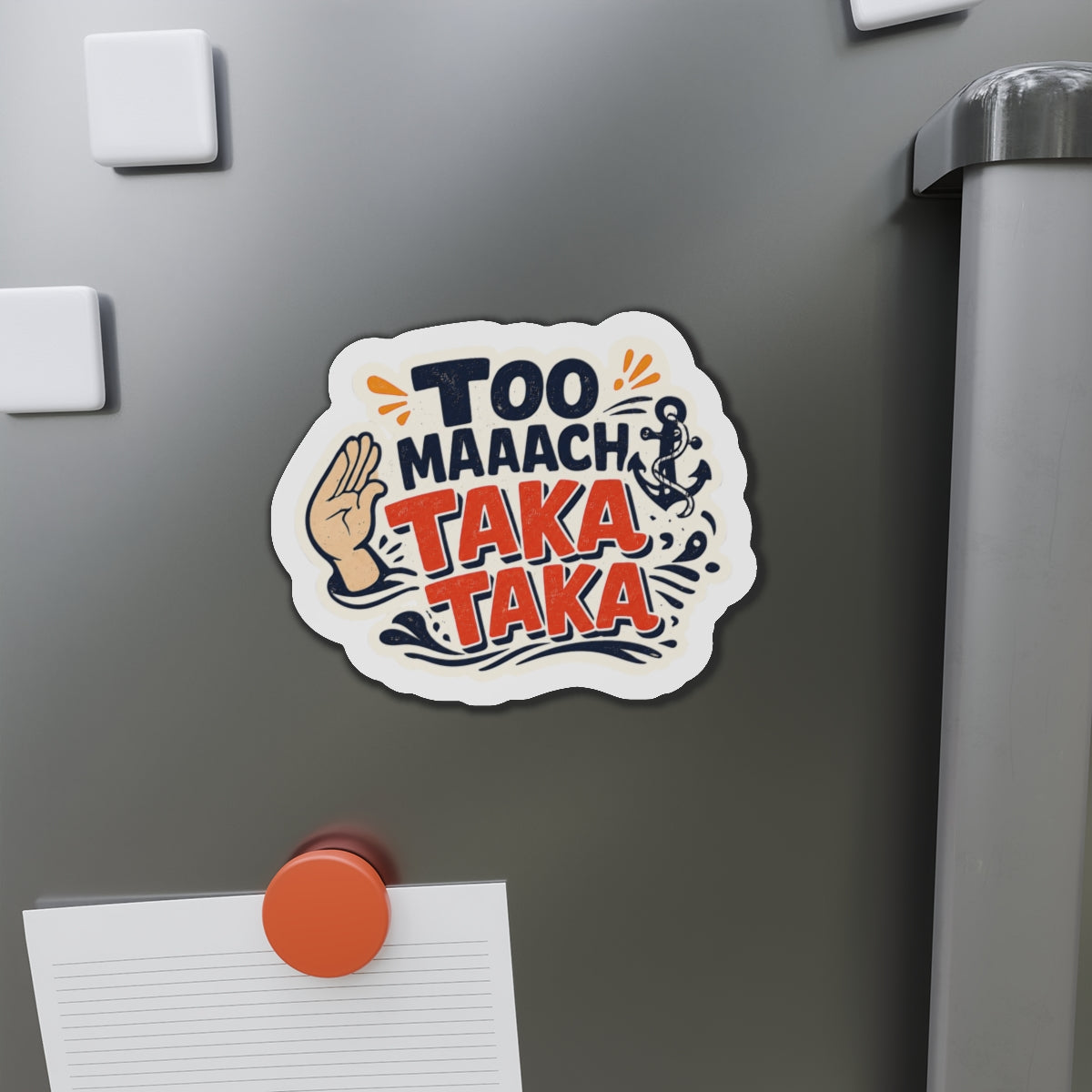 Too Much TAKA TAKA — Cruise Meme Die-Cut Magnet