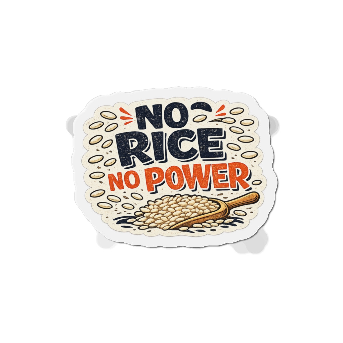 No Rice No Power  — Cruise Meme Die-Cut Magnet