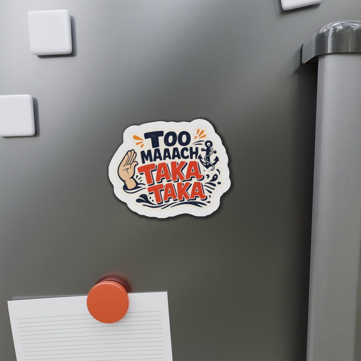 Too Much TAKA TAKA — Cruise Meme Die-Cut Magnet